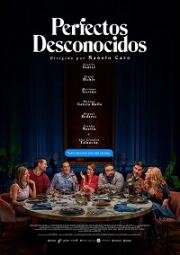 Идеальные незнакомцы (Perfectos desconocidos) 2018