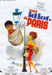 Идиот в Париже (Un idiot a Paris) (1967)