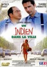 Индеец в Париже (Un indien dans la ville) 1994