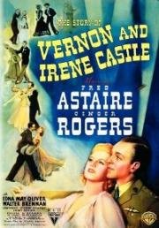 История Вернона и Ирен Кастл (The Story of Vernon and Irene Castle) 1939