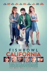 Калифорния (Fishbowl California) (2017)