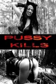 Киска убивает (Pussy Kills) 2017
