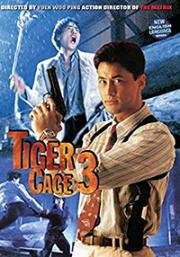 Клетка тигра 3 (Tiger Cage 3 (Leng mian ju ji shou)) 1991