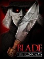 Клинок Железный Крест (Blade the Iron Cross) 2020