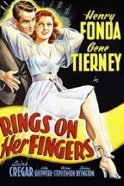 Кольца на её пальцах (Rings on Her Fingers) 1942