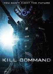 Команда уничтожить (Kill Command) 2016