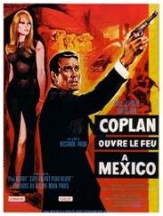 Коплан открывает огонь в Мексике (Coplan ouvre le feu a Mexico) 1967