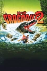 Крокодил-убийца 2 (Killer Crocodile 2) 1989