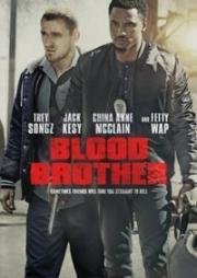 Кровные братья (Blood Brother) 2018