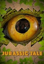 Легенда Юрского периода (Jurassic Tale) (2021)