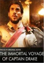 Легендарное путешествие капитана Дрейка (The Immortal Voyage of Captain Drake) 2009