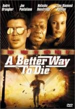 Лучший способ умереть (A Better Way to Die) 2001