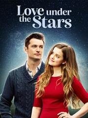 Любовь под звёздами (Love Under the Stars) 2015