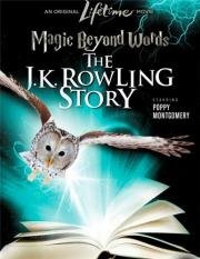 Магия слов: История Дж.К. Роулинг (Magic Beyond Words: The JK Rowling Story) 2011