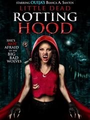 Маленькая мертвая шапочка (Little Dead Rotting Hood) 2016