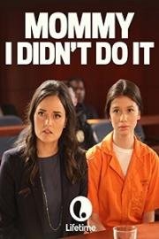 Мамочка, я не делала этого (2017)