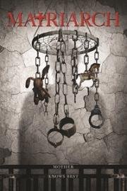 Матриарх (Matriarch) 2018