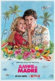 Медовый месяц с мамой (Amor de madre (Mother's Love)) 2022