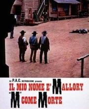 Меня зовут Мэллори… М – как мертвец (Il mio nome e Mallory… M come morte) 1971