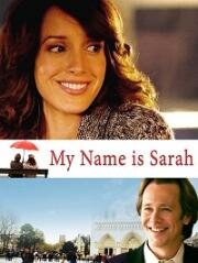 Меня зовут Сара (My Name Is Sarah) 2007