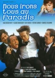 Мы все отправимся в рай (Nous irons tous au paradis) 1977