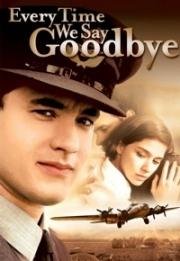 Мы всегда говорим до свидания (Every Time We Say Goodbye) 1986