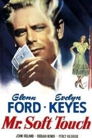 Мистер Простак (Mr. Soft Touch) 1949