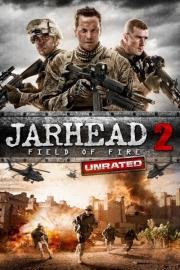 Морпехи 2: Поле Огня (Jarhead 2: Field of Fire) 2014