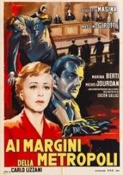 На окраинах большого города (Ai margini della metropoli) 1953