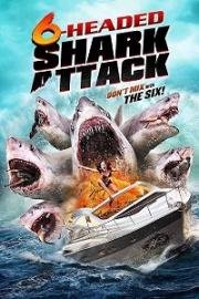 Нападение шестиглавой акулы (6-Headed Shark Attack) 2018