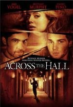 Напротив по коридору (Across the Hall) 2009