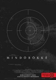 Навсегда (Mindörökké) 2021