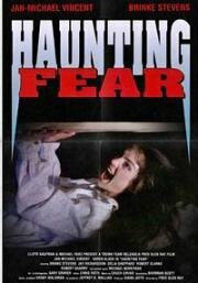 Навязчивый страх (Haunting Fear) 1990
