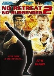 Не отступать и не сдаваться 2: Штормовое предупреждение (No Retreat, No Surrender 2: Raging Thunder) 1987