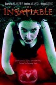 Ненасытная (The Insatiable) 2007