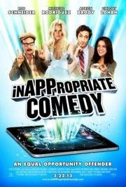 Непристойная комедия (InAPPropriate Comedy) 2013