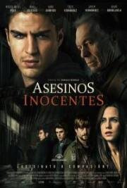 Невинные убийцы (Asesinos inocentes) (2015)