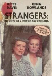 Незнакомцы: История матери и дочери (Strangers: The Story of a Mother and Daughter) (1979)