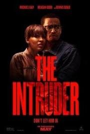 Незваный гость (The Intruder) 2019