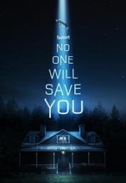Никто тебя не спасет (No One Will Save You) 2023