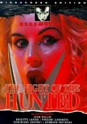 Ночь гонимых (Ночь охоты) (La Nuit Des Traquees (The Night Of The Hunted)) 1980
