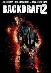 Обратная тяга 2 (Backdraft 2) 2019