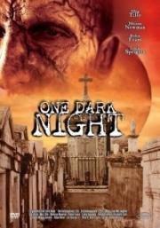 Одна тёмная ночь (Однажды тёмной ночью) (One Dark Night) 1982