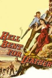 Охотник за скальпом (Погоня в горах) (Hell Bent for Leather) 1960