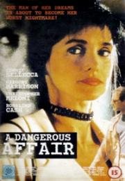 Опасная связь (A Dangerous Affair) 1995