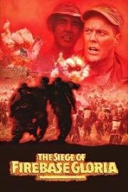 Осада базы "Глория" (The Siege of Firebase Gloria) 1989