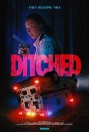 Оставленные (Ditched) 2021