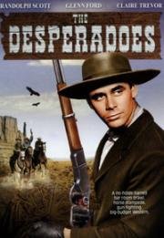 Отчаянные (The Desperadoes) 1943