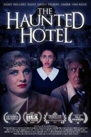 Отель с привидениями (The Haunted Hotel) 2021