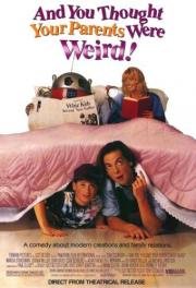 Папа – робот (And You Thought Your Parents Were Weird) (1991)